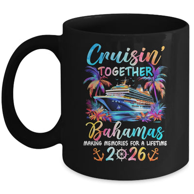 Bahamas Cruise 2026 Family Cruisin' Vacation Together Mug | teecentury