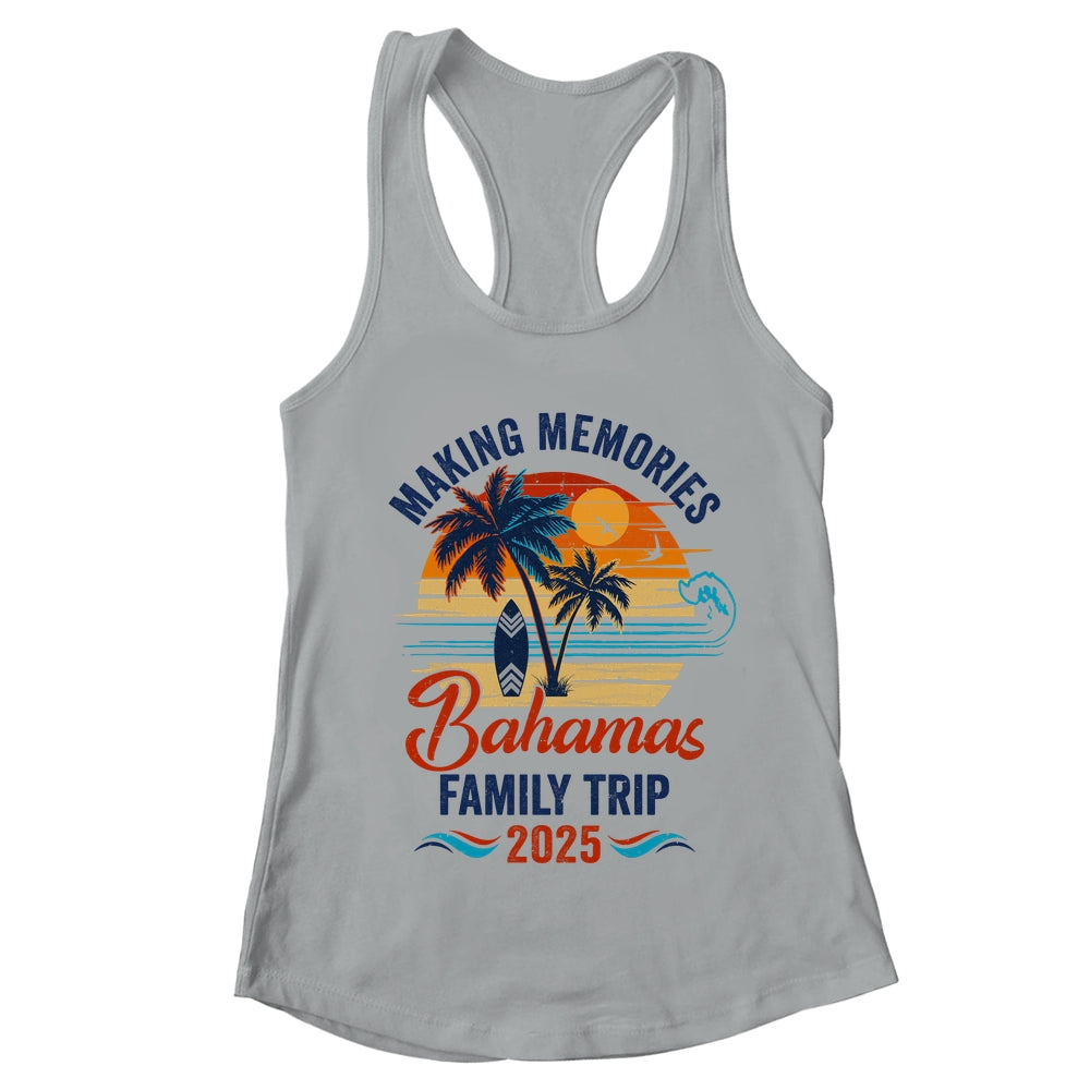 Bahamas Family Vacation 2025 Making Memories Together Trip Shirt & Tank Top | teecentury