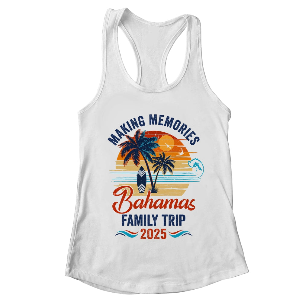 Bahamas Family Vacation 2025 Making Memories Together Trip Shirt & Tank Top | teecentury