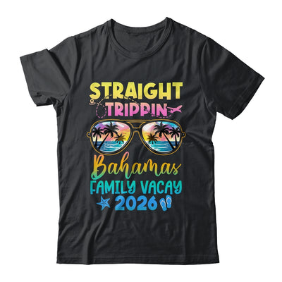 Bahamas Family Vacay Vacation 2026 Straight Trippin Shirt & Tank Top | teecentury