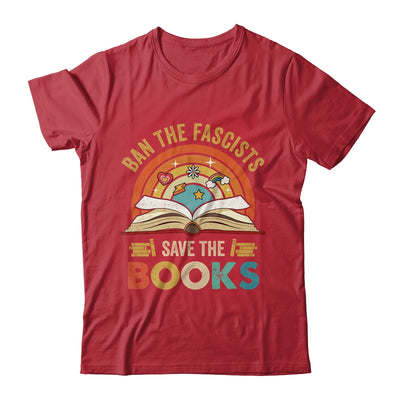 Ban The Fascists Save The Books Book Lover For Men Women Shirt & Hoodie | teecentury