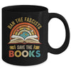 Ban The Fascists Save The Books Book Lover For Men Women Mug | teecentury