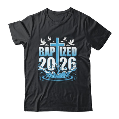 Baptism Christian Jesus Christ God Church Baptized 2026 Shirt & Hoodie | teecentury