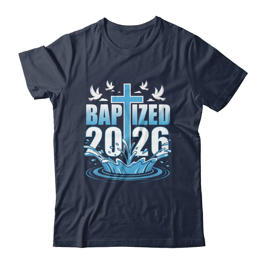 Baptism Christian Jesus Christ God Church Baptized 2026 Shirt & Hoodie | teecentury