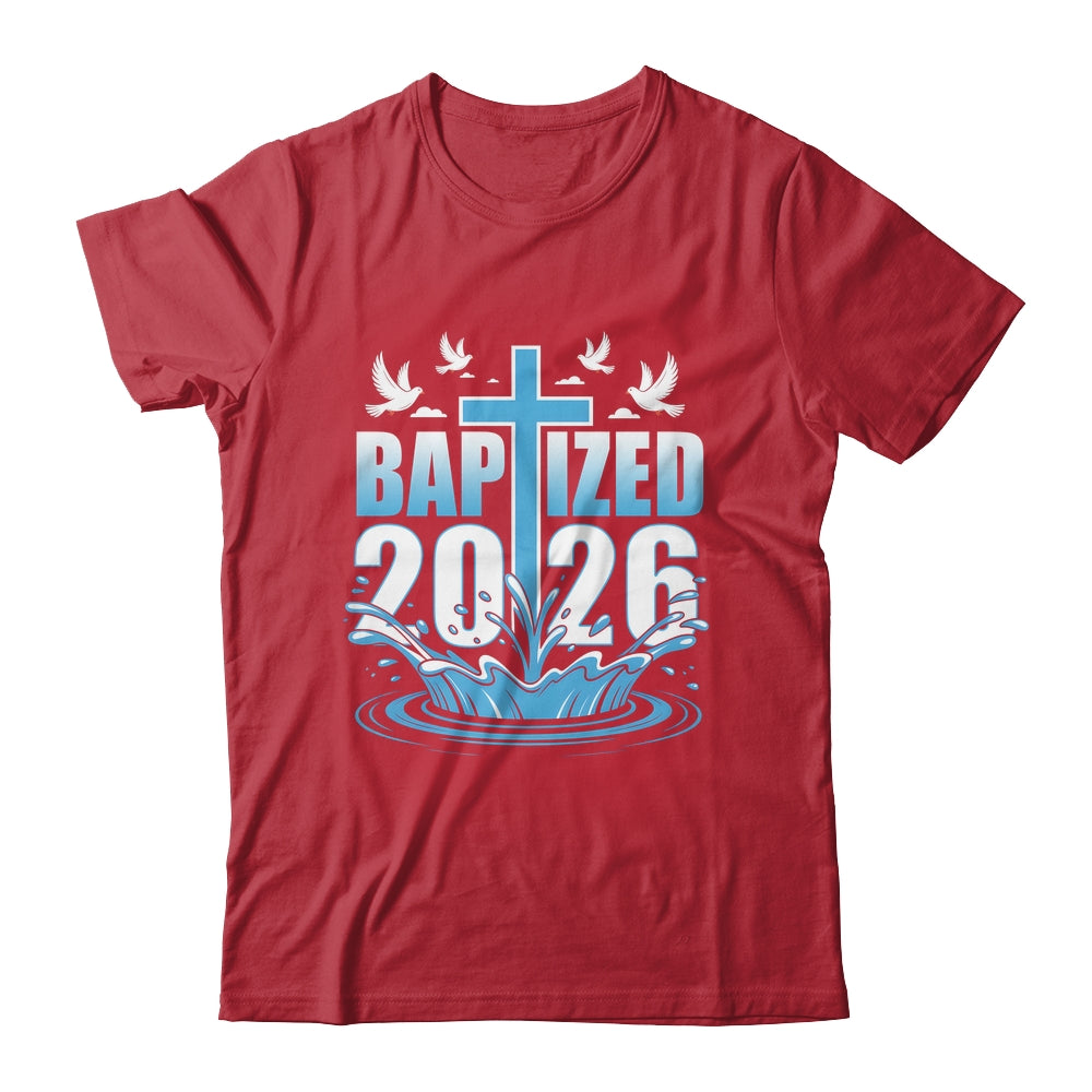 Baptism Christian Jesus Christ God Church Baptized 2026 Shirt & Hoodie | teecentury