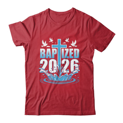 Baptism Christian Jesus Christ God Church Baptized 2026 Shirt & Hoodie | teecentury
