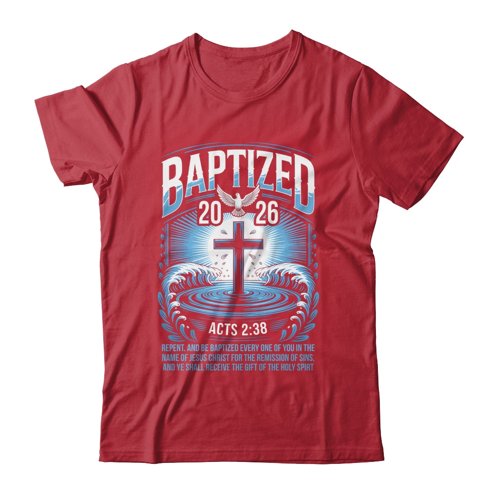 Baptized In 2026 Catholic Bible Verse For Christian Baptism Shirt & Hoodie | teecentury