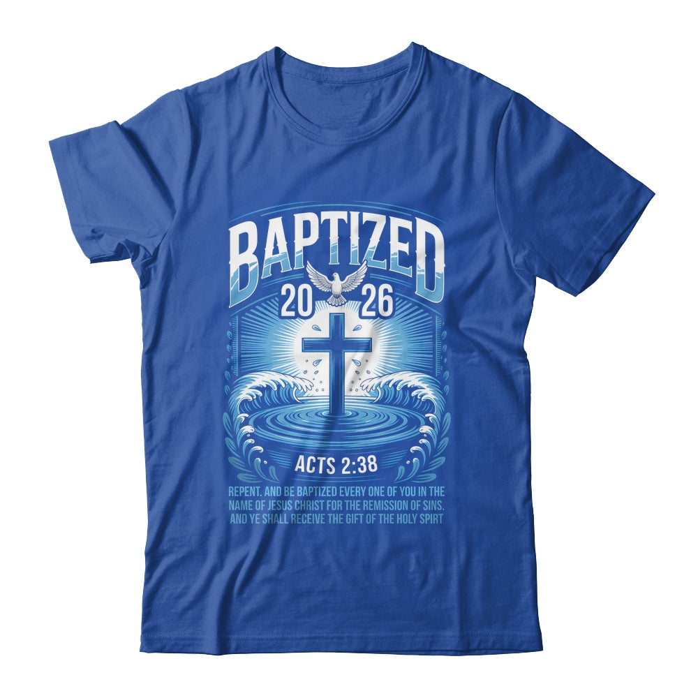 Baptized In 2026 Catholic Bible Verse For Christian Baptism Shirt & Hoodie | teecentury