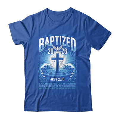 Baptized In 2026 Catholic Bible Verse For Christian Baptism Shirt & Hoodie | teecentury