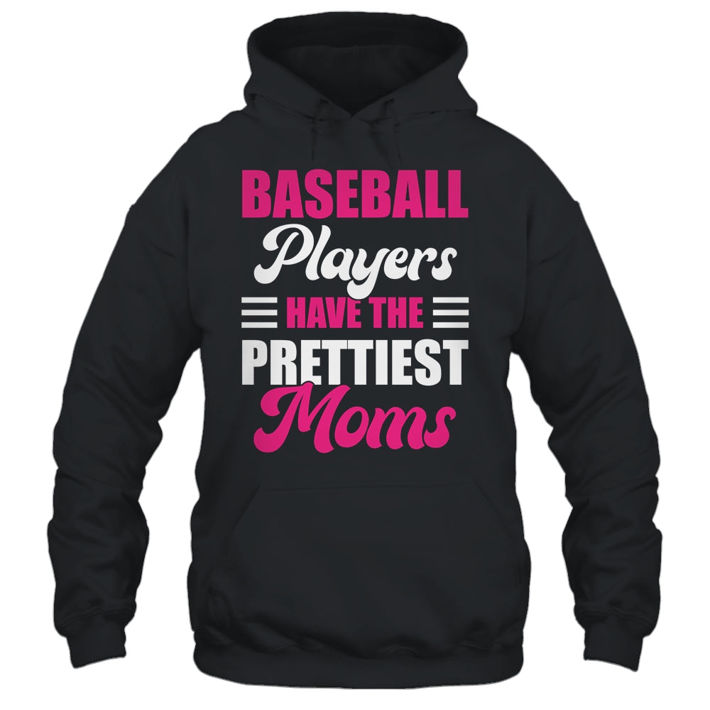Baseball Players Have The Prettiest Moms Funny Baseball Shirt & Tank Top | teecentury