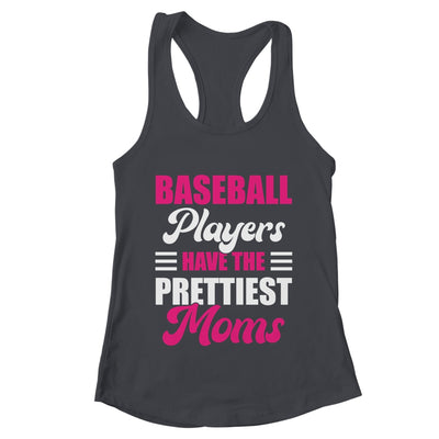 Baseball Players Have The Prettiest Moms Funny Baseball Shirt & Tank Top | teecentury