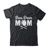 Bass Drum Mom Funny Marching Band For Mothers Day Shirt & Tank Top | teecentury