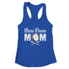 Bass Drum Mom Funny Marching Band For Mothers Day Shirt & Tank Top | teecentury