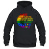 Be Careful Who You Hate It Be Someone You Love LGBT Flower Shirt & Tank Top | teecentury