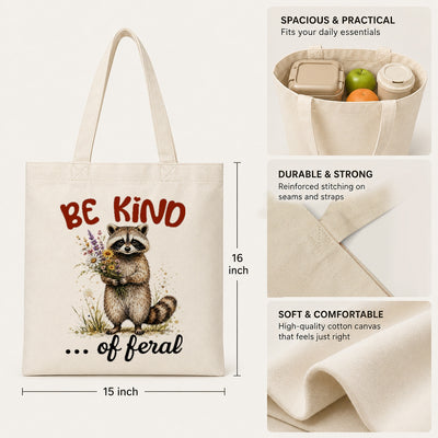 Be Kind Of Feral Raccoon Canvas Tote Bag Cute Raccoon Aesthetic Women Reusable Shopping Daily Use Shoulder Bag Humor Gift Canvas Tote | teecentury