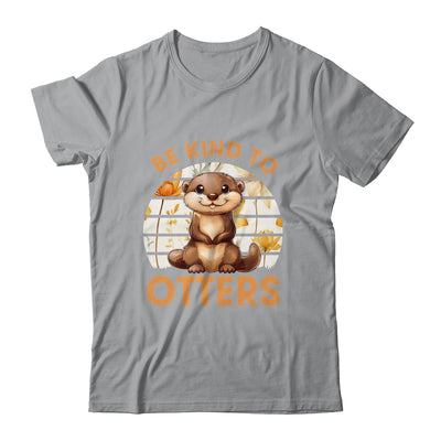 Be Kind To Otters For Kids Girls For Otter's Day Otter Lover Shirt & Tank Top | teecentury