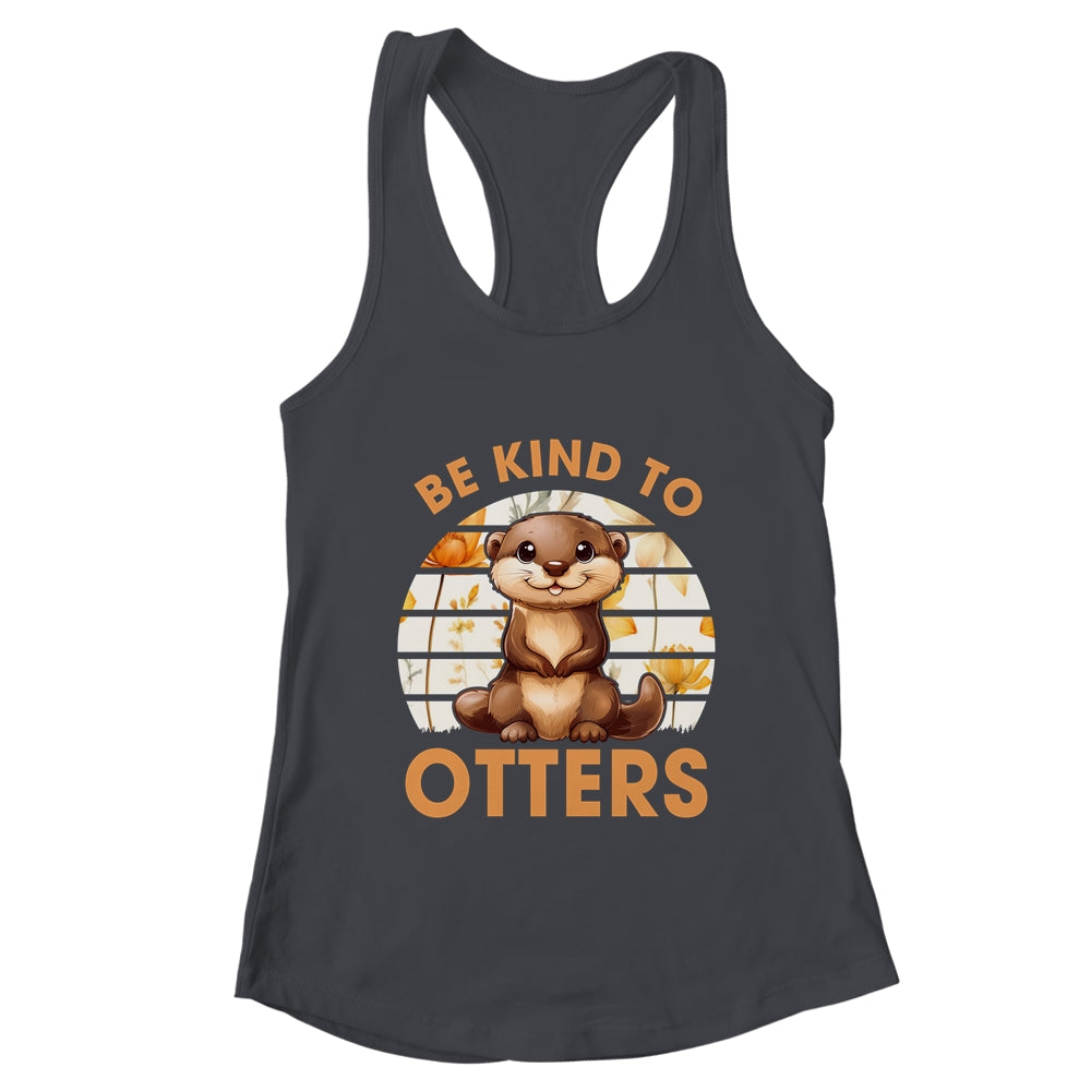 Be Kind To Otters For Kids Girls For Otter's Day Otter Lover Shirt & Tank Top | teecentury