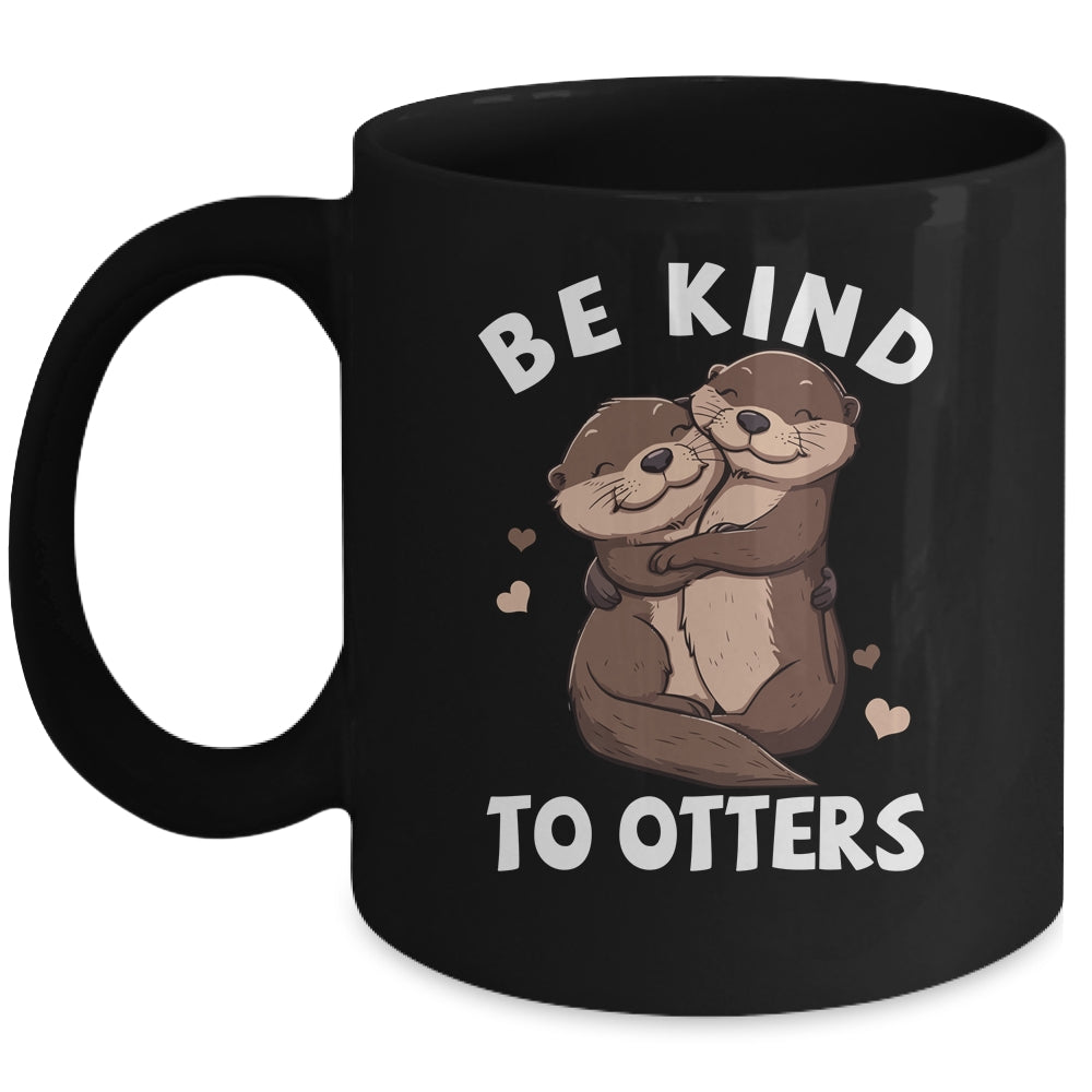 Be Kind To Otters Girls Kids Boys Women Otter's Day Mug | teecentury