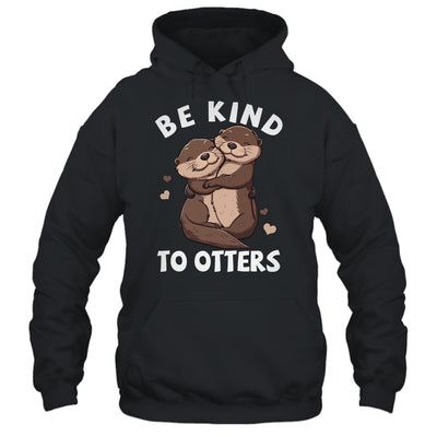 Be Kind To Otters Girls Kids Boys Women Otter's Day Shirt & Tank Top | teecentury