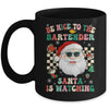 Be Nice To The Bartender Santa Christmas Xmas Groovy Mug | teecentury
