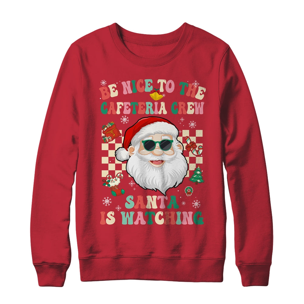 Be Nice To The Cafeteria Crew Santa Christmas Lunch Lady Shirt & Sweatshirt | teecentury