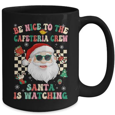 Be Nice To The Cafeteria Crew Santa Christmas Lunch Lady Mug | teecentury