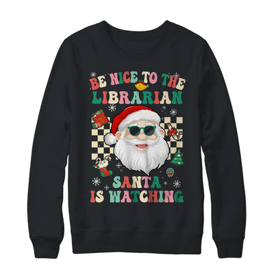 Be Nice To The Librarian Santa Christmas Xmas Groovy Shirt & Sweatshirt | teecentury
