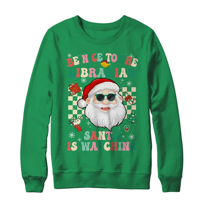 Be Nice To The Librarian Santa Christmas Xmas Groovy Shirt & Sweatshirt | teecentury