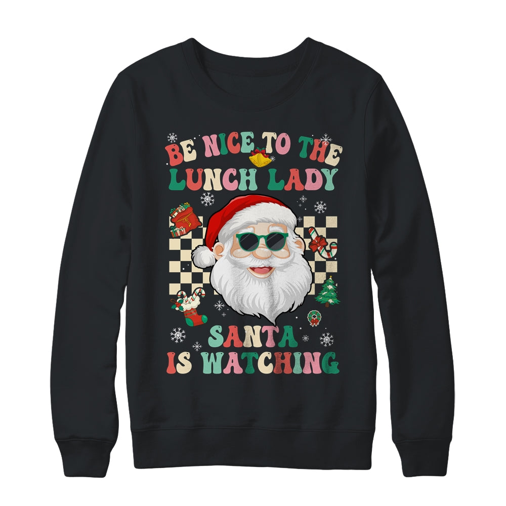 Be Nice To The Lunch Lady Santa Christmas Xmas Groovy Shirt & Sweatshirt | teecentury