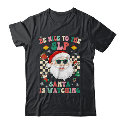 Be Nice To The SLP Teacher Santa Christmas Xmas Groovy Shirt & Sweatshirt | teecentury