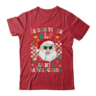 Be Nice To The SLP Teacher Santa Christmas Xmas Groovy Shirt & Sweatshirt | teecentury