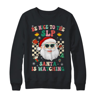 Be Nice To The SLP Teacher Santa Christmas Xmas Groovy Shirt & Sweatshirt | teecentury