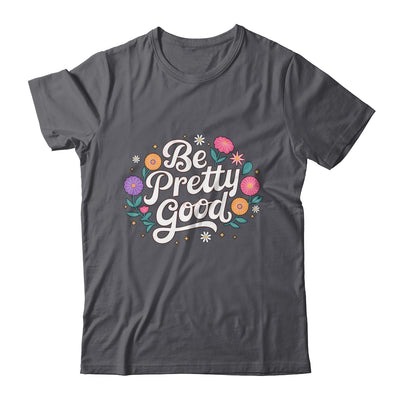 Be Pretty Good Human Rights Protest Vintage Women Shirt & Tank Top | teecentury