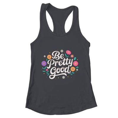 Be Pretty Good Human Rights Protest Vintage Women Shirt & Tank Top | teecentury
