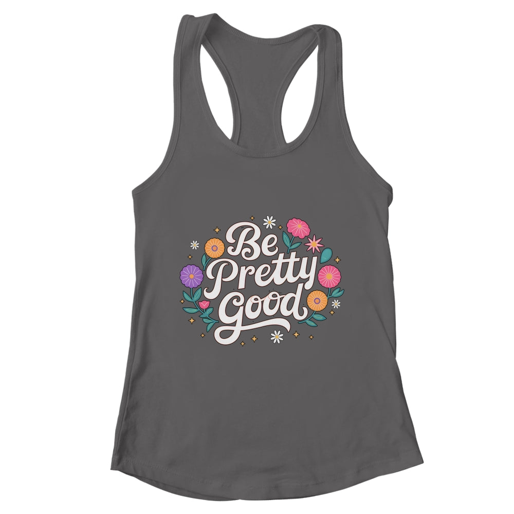 Be Pretty Good Human Rights Protest Vintage Women Shirt & Tank Top | teecentury