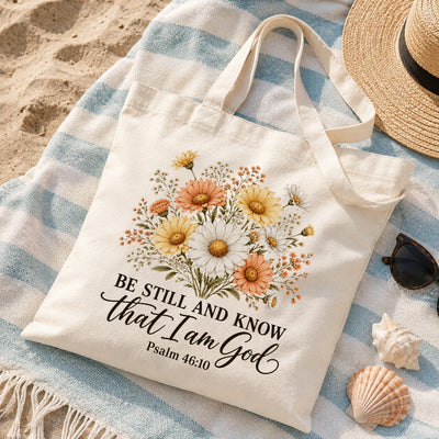 Be Still And Know That I Am God Psalm 46 10 Floral Christian Gift Tote Bag For Women Church Canvas Bag Bible Verse Faith Religious For Daily Use Shopping Beach Travel | teecentury