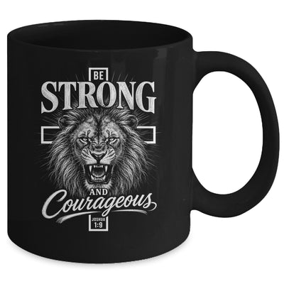 Be Strong And Courageous Lion Joshua 1:9 Christian Men Mug | teecentury