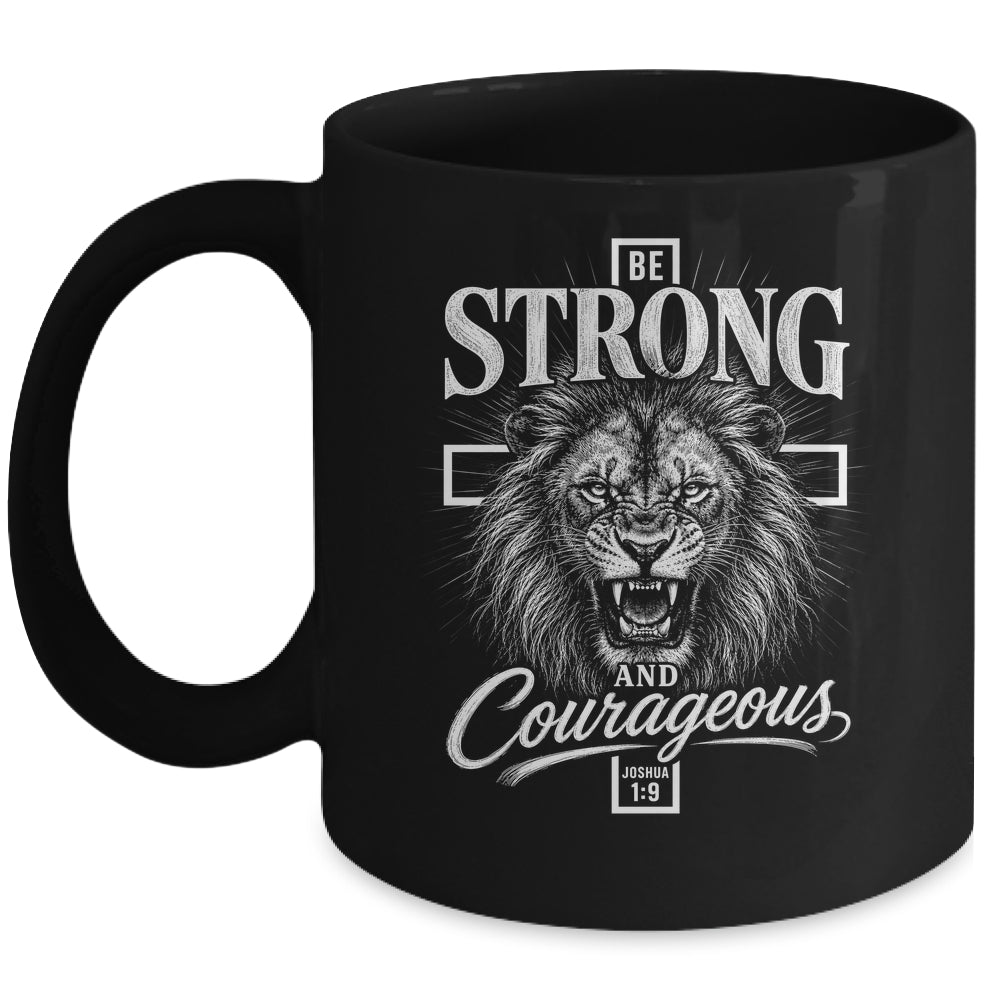 Be Strong And Courageous Lion Joshua 1:9 Christian Men Mug | teecentury