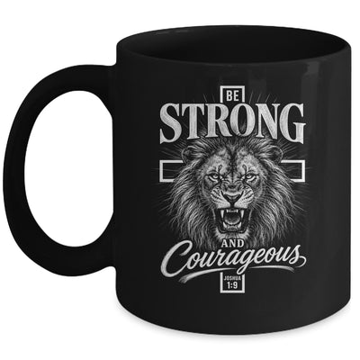 Be Strong And Courageous Lion Joshua 1:9 Christian Men Mug | teecentury