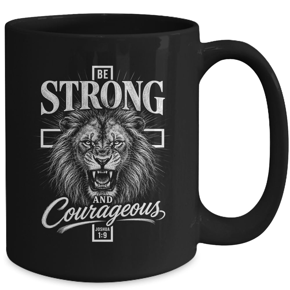 Be Strong And Courageous Lion Joshua 1:9 Christian Men Mug | teecentury
