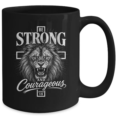 Be Strong And Courageous Lion Joshua 1:9 Christian Men Mug | teecentury