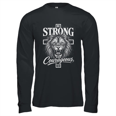 Be Strong And Courageous Lion Joshua 1:9 Christian Men Shirt & Hoodie | teecentury