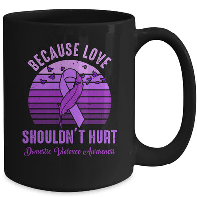 Because Love Shouldn't Hurt Domestic Violence Purple Ribbon Mug | teecentury