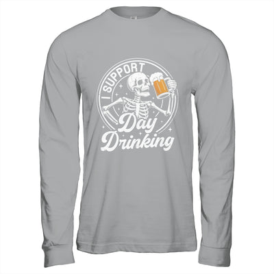 Beer Lover Drinking Party Skeleton I Support Day Drinking Shirt & Hoodie | teecentury