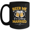 Beer Me I'm Getting Married Funny Groom Bachelor Party Mug | teecentury
