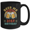 Beer Me It's My 31st Birthday Party 31 Years Old Men Vintage Mug | teecentury