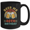 Beer Me It's My 40th Birthday Party 40 Years Old Men Vintage Mug | teecentury