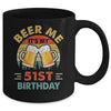 Beer Me It's My 51st Birthday Party 51 Years Old Men Vintage Mug | teecentury