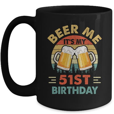 Beer Me It's My 51st Birthday Party 51 Years Old Men Vintage Mug | teecentury