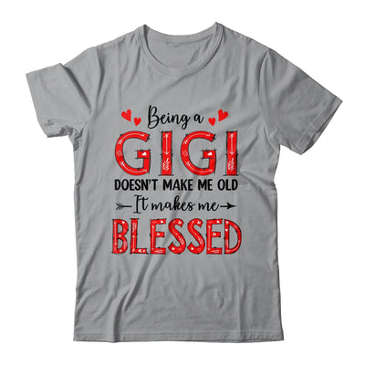 Being A Gigi Doesnt Make Me Old Blessed Mothers Day Shirt & Tank Top | teecentury